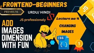 Dealing with Images with HTML, CSS, JS | Tutorial no 4 | 