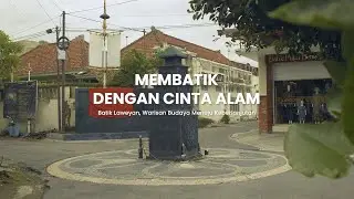 Membatik dengan Cinta Alam. Menghidupkan Tradisi, Menjaga Bumi