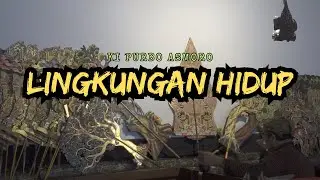LINGKUNGAN HIDUP -  KI PURBO ASMORO