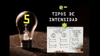 CURSO DE ELECTROTECNIA 5: Tipos de INTENSIDAD de corriente eléctrica
