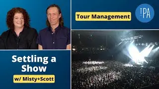 Settling a Show —Tour Management
