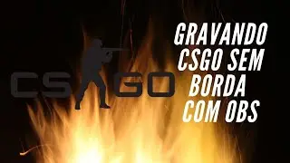 COMO GRAVAR CS GO COM OBS ATUALIZADO (2021)