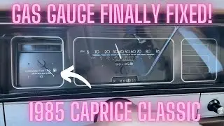 Gas Gauge Finally Fixed - 1985 Chevrolet Caprice Classic