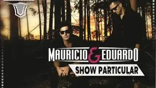 Mauricio e Eduardo - Show Particular (2016)(HD)