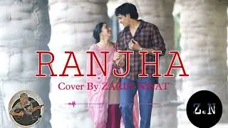 Ranjha  - Cover By Zarin Nisat | Shershaah | Sidharth – Kiara | Female cover