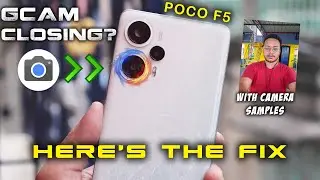 GCam Crashing?🤔Here's how to fix it on POCO F5 [with Samples]