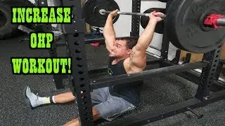 Increase Your Overhead Press | FULL WORKOUT!