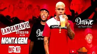 MONTAGEM RITMADA MC KF SEQUENCIA DE PAU LA DENTRO [PROD DJ MAX DO TREM BALA]