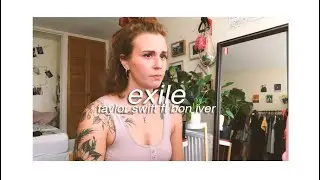 exile - Taylor Swift ft. Bon Iver (cover)