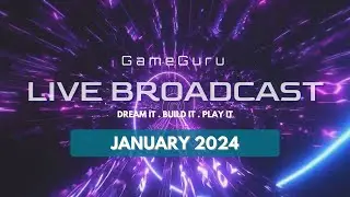 GameGuru Live Broadcast - Extended Q&A