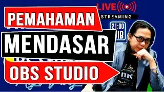 OBS Studio Tutorial Dasar Sebagai Pemahaman Dasar OBS Studio