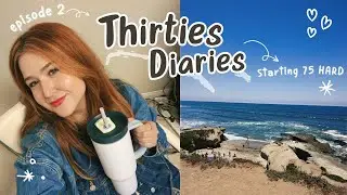 THIRTIES DIARIES: STARTING 75 HARD CHALLENGE