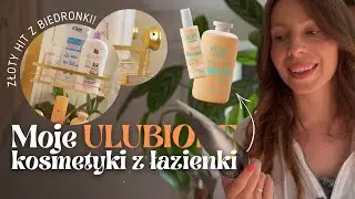 Odkryłam Złoty Hit z Biedronki + Moje Ulubione Kosmetyki z ŁAZIENKI dla całej rodziny
