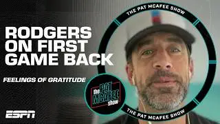 Aaron Rodgers describes the gratitude he felt after returning from injury | The Pat McAfee Show