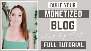 How to Create a Blog and Monetize It!   Step by Step Tutorial