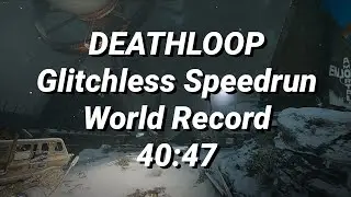 Deathloop Glitchless Speedrun Former World Record - 40:47