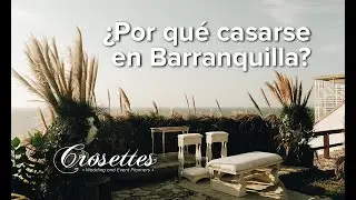 ¿Por qué casarse en Barranquilla?
