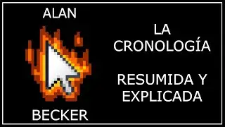 ALAN BECKER - Su cronología RESUMIDA y EXPLICADA | 