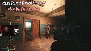 Escape From Tarkov ~ Customs Expansion PvP with Klean