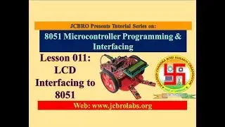 Lesson 11: LCD Interfacing to 8051 using Embedded C