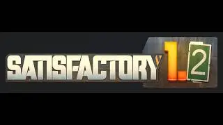 s03e03 - Satisfactory - Расти фабрика большая и очень большая
