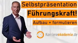 Selbstpräsentation Führungskraft ➡️ Aufbau, Formulierungen + Muster