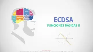 07/10 Funciones Básicas (parte 2) - Tutorial ECDSA paso a paso