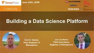 TensorFlow London: Building a Data Science Platform