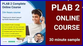 PLAB 2 Online Course - 30 minute sample | PLAB 2 Exam, IPS, Cases