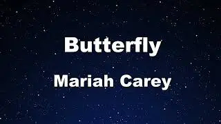 Karaoke♬ Butterfly - Mariah Carey 【No Guide Melody】 Instrumental