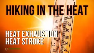 Survival Guide: Beat The Heat On Hiking Trails With Easy Tips
