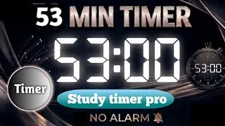 53 Minute Silent Timer ⏱️ | No Alarm, No Music | Deep Work Countdown | Study Timer Pro