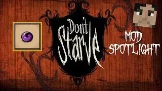 Don't Starve Mod Spotlight: Telestone