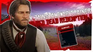 Jak zainstalować TRAINER do RED DEAD REDEMPTION II