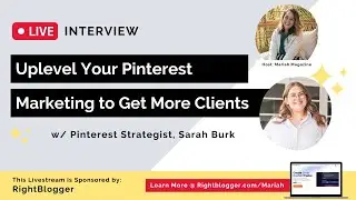Uplevel Your Pinterest Marketing to Get More Clients w/ Sarah Burk, Pinterest Strategist
