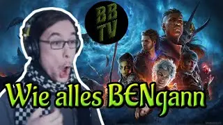 Wie alles BENgann - Baldurs Gate 3 #1