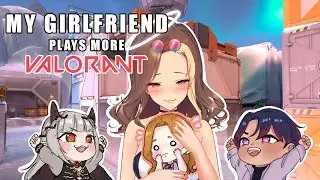 MY GIRLFRIEND PLAYS VALORANT WITH MY FRIENDS (ft. @cierna and @blurrflavorz)
