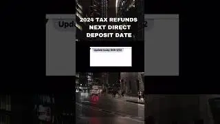 2024 TAX REFUNDS NEXT DIRECT DEPOSIT DATE FOR TAX REFUNDS 
