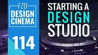 Design Cinema - Episode 114 - Starting a Design Studio