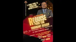 LA PUISSANCE REQUISE POUR TON TOURNANT DECISIF [Jour 1] - Pst. Jérémie KINZANZA 