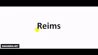 Prononciation = Reims