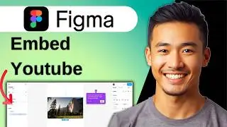 How To Embed A Youtube Video On Figma (Fast) (2025 Guide)