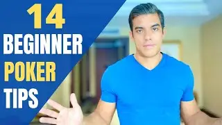 14 Beginner Poker Tips Most Amateurs Don't Know