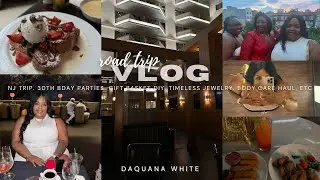 Cutesy, Demure VLOG: NJ Road Trip, 30th Parties, Timeless Jewels, Hygiene Haul, Gift Baskey DIY, etc