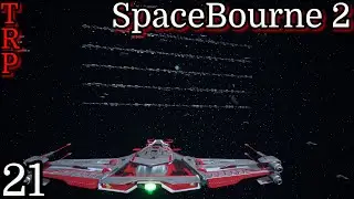 SpaceBourne 2: Walkthrough | PT21 | Update 1.7.0 - Trade Ships | PC