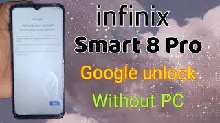 infinix Smart 8 Pro frp bypass/ 2024 without X share without PC/ infinix smart 8 Pro google unlock