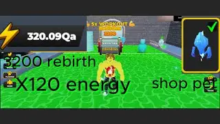 3200 rebirth, 320Qa energy and pet shop - Strongman Simulator