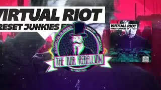 Virtual Riot - Preset Junkies (VIP)