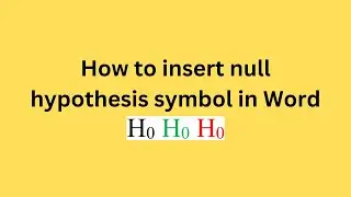 How to insert null hypothesis symbol in Word