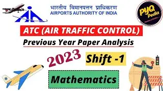 AAI ATC 2023 I SHIFT-1 I MATHEMATICS I DETAILED ANALYSIS